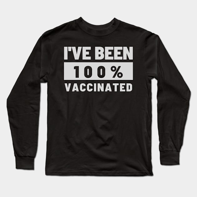 I Have Been Vaccinated Long Sleeve T-Shirt by emhaz